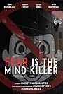 Fear Is the Mind Killer (2018)