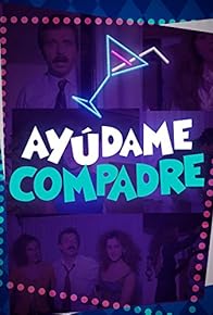 Primary photo for Ayudame compadre