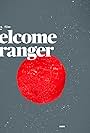 Welcome Stranger (2017)