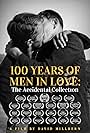 100 Years of Men in Love: The Accidental Collection (2022)