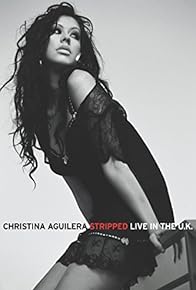 Primary photo for Christina Aguilera: Stripped Live in the UK