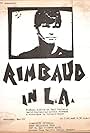 David Rostamo in Rimbaud in L.A. (1982)