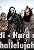 Lordi: Hard Rock Hallelujah (Music Video 2006) Poster