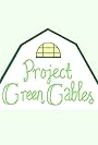 Project Green Gables (2015)