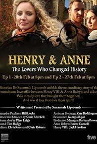 Primary photo for Henry and Anne: The Lovers Who Changed History