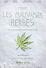 Les mauvaises herbes (2016)