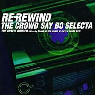 Primary photo for Artful Dodger Feat. Craig David: Re-Rewind (The Crowd Say Bo Selecta)