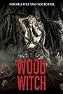 Wood Witch: The Awakening (2020)