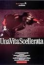 Una vita scellerata (1990)