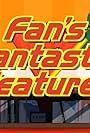 Fan's Fantastic Features (2020)