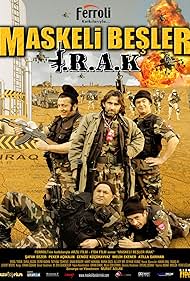 Cengiz Küçükayvaz, Safak Sezer, Peker Açikalin, Melih Ekener, and Atilla Sarihan in Maskeli Besler: Irak (2007)