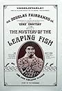 The Mystery of the Leaping Fish (1916)