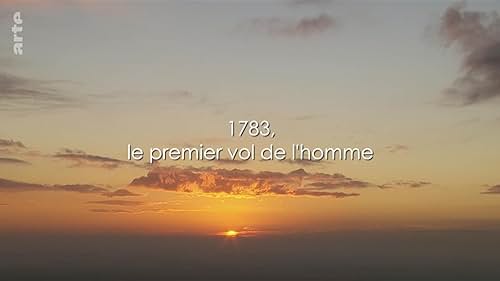 1783, le premier vol de l'homme (2013)