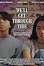 Stacy Pan Chu and Aidan Prince in We'll Get Through This (2023)