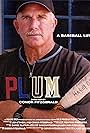 Bill Plummer in Plum: A Life in Baseball (2021)