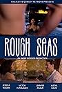 Victor Kuchmaner and Jessica Tillman in Rough Seas