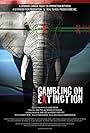 Gambling on Extinction (2015)