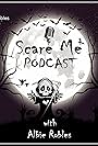 Scare Me Podcast