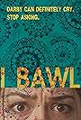 Debbie Davis, Travis Lincoln Cox, Jeff Blank, Tommy Koponen, Hayes Beyersdorfer, Nicole Stouffer, Katie Lynn Stoddard, Christa Wanamaker, and Peter Knox in I Bawl (2019)