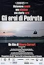 Gli eroi di Podrute (2006)