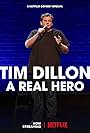 Tim Dillon in Tim Dillon: A Real Hero (2022)