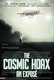 The Cosmic Hoax: An Expose (2021)