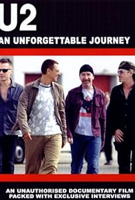 Primary photo for U2: An Unforgettable Journey