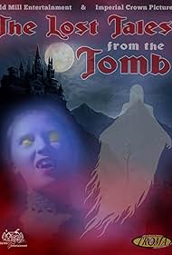 The Lost Tales from the Tomb (2018)