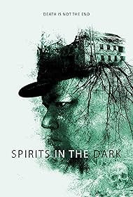 Spirits in the Dark (2020)