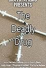 The Deadly Drug (2017)