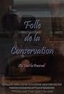 Folle de la Conservation (2015)