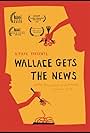 Wallace Gets The News (2019)