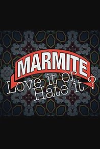 Primary photo for Marmite - Love it or Hate it?