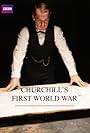 Churchill's First World War (2013)