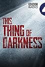 This Thing of Darkness (2020)