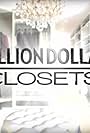 Million Dollar Closets (2012)