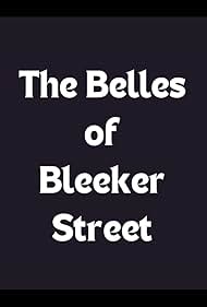 The Belles of Bleecker Street (1991)