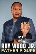 Roy Wood Jr.: Father Figure