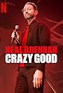 Neal Brennan: Crazy Good (2024)