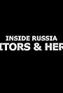 Inside Russia: Traitors and Heroes (2023)