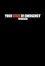 Your State of Emergency (2008)