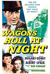 Humphrey Bogart, Joan Leslie, and Sylvia Sidney in The Wagons Roll at Night (1941)