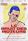 Le bruit des moteurs (2021)