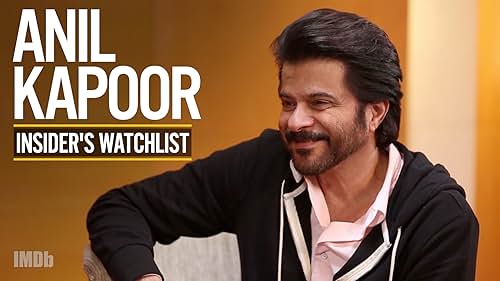 Anil Kapoor: The Insider's Watchlist