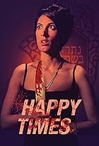 Happy Times (2019)