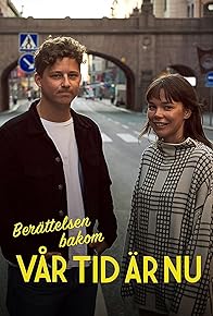 Primary photo for Berättelsen bakom Vår tid är nu