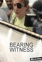 Bearing Witness