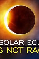 The Solar Eclipse Was NOT Racist (2017)