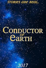 Conductor of Earth (2017)