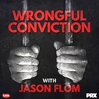 Primary photo for Wrongful Conviction with Jason Flom